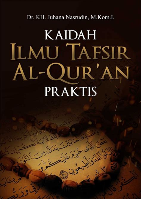 Buku Kaidah Ilmu Tafsir Al Quran Praktis Penerbit Deepublish