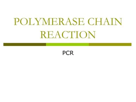 Ppt Polymerase Chain Reaction Powerpoint Presentation Free Download Id 1199607