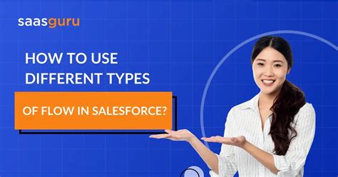 How To Use Different Types Of Flow In Salesforce