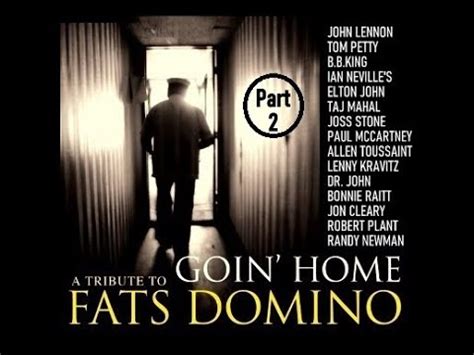 Goin Home A Tribute To Fats Domino Part Youtube