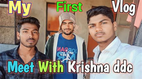 My First Vlog L My First Meet Up With Ddcomedy8915 Krishna Bhai Me