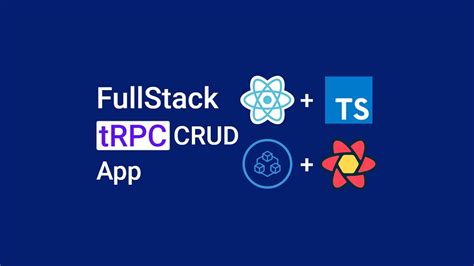 Build Full Stack Trpc Crud Application With Node Js And React Js