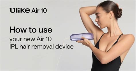 How To Use Ulike Air 10 Ipl Hair Removal Device Step By Step Ulike