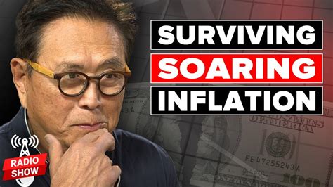 Surviving Soaring Inflation Robert Kiyosaki Bert Dohmen