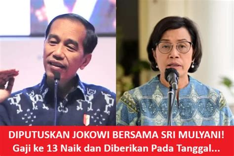 Telah Diputuskan Jokowi Bersama Sri Mulyani Gaji Ke Pns Pppk Tni