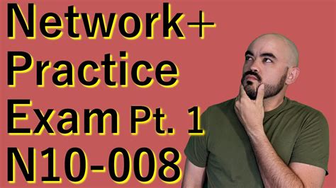 Comptia Network N10 008 Practice Exam With Answers Pt 1 Youtube