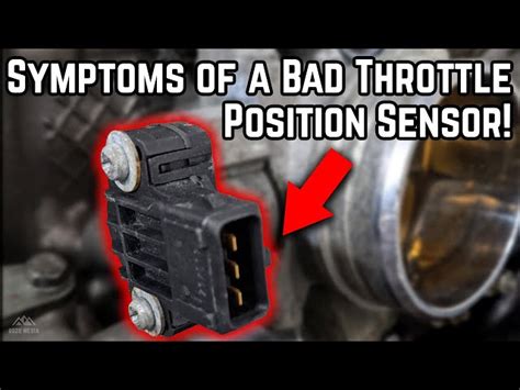 Signs Symptoms Of A Bad Throttle Position Sensor Tps Fdc