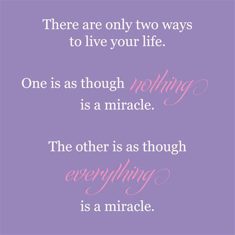 There Are Only Two Ways to Live Your Life - Saint Benedict's Monastery