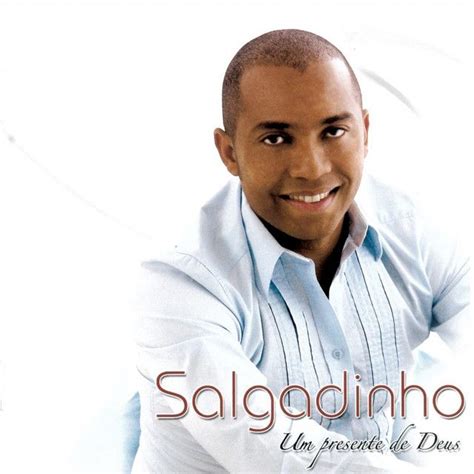 Um Presente Para Deus Álbum de Salgadinho LETRAS MUS BR