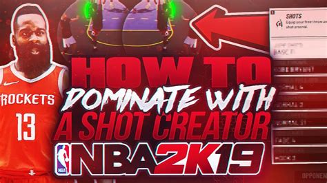 How To Dominate With A Shot Creator In Nba 2k19 Nba 2k19 New Best