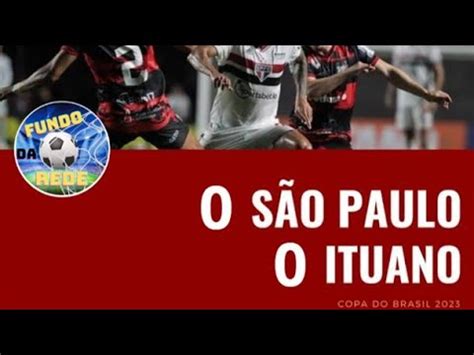 S O Paulo X Ituano Melhores Momentos Youtube