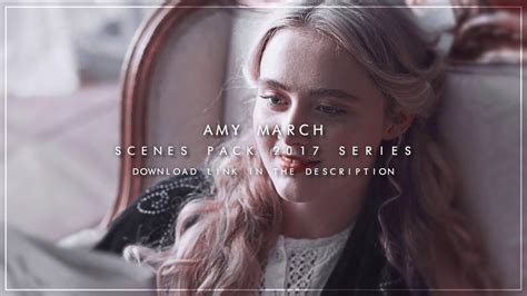 Amy March Scene Pack Little Women Youtube