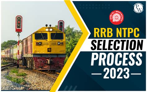 RRB NTPC Selection Process 2023 For CBT 1 And CBT 2