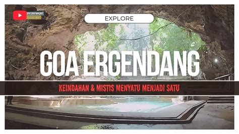 Goa Ergendang Deli Serdang Sensasi Mandi Air Panas Di Dalam Goa YouTube