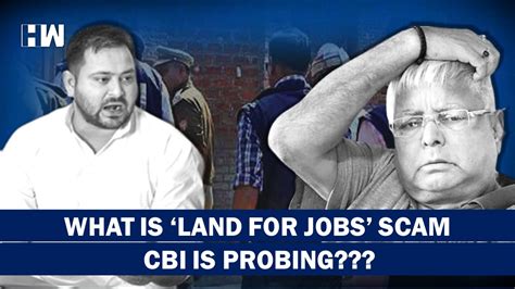 What Is Land For Jobs Scam For Which Rjd Leaders Have Come Under Cbi