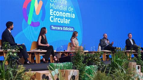 Concluy Exitosamente La Tercera Cumbre Mundial De Econom A Circular