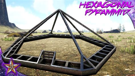 Ark Survival Evolved Hexagonal Pyramid Youtube