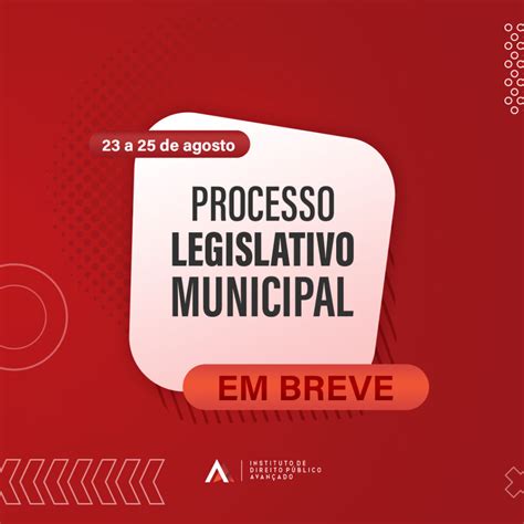 Processo Legislativo Municipal Por Aluno Instituto Idpa