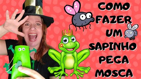 Atividade Infantil Como Fazer Um Sapinho Pega Mosca Youtube