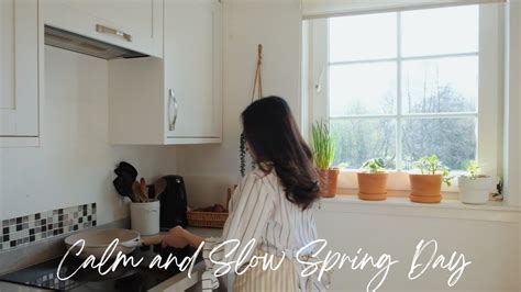 Ordinary Days Of A Mom Calm And Slow Spring Day Slow Living Vlog