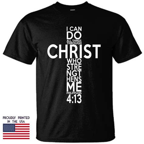 I Can Do All Things Through Christ Which Strengthens Me Unisex Tshirt Unisex Tshirt Shirt Designs