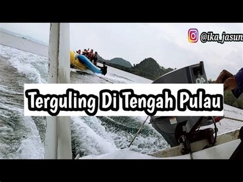 Liburan Di Pulau Mahitam Islands Bersama Keluarga YouTube