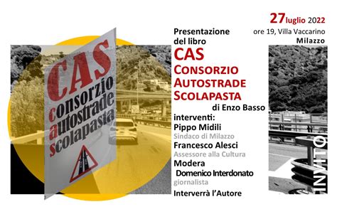 A Milazzo Si Presenta Cas Consorzio Autostrade Scolapasta Di Enzo