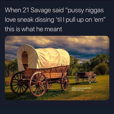 When Savage Said Pussy Niggas Love Sneak Dissing Til I Pull Up On Em This Is What He