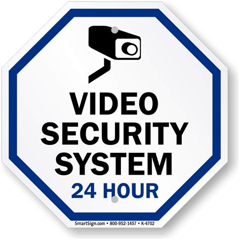 Hour Surveillance Signs