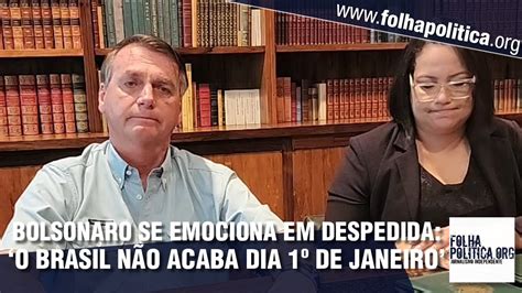 Bolsonaro Se Emociona E Chora Em Live De Despedida Da Presidência E