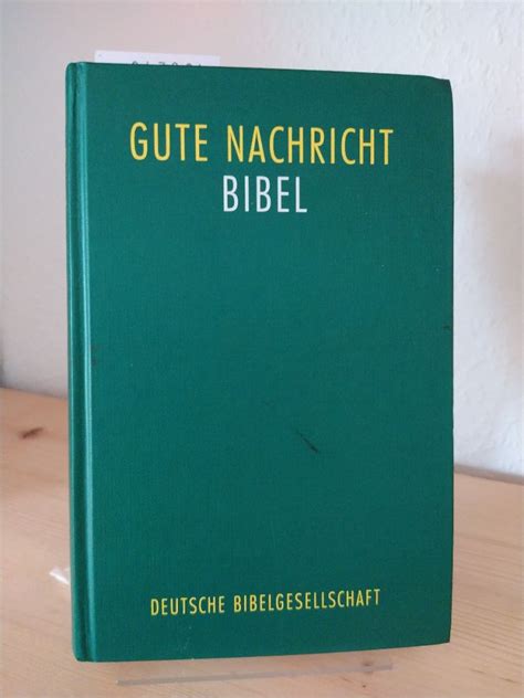 Gute Nachricht Bibel Altes und Neues Testament Ohne Spätschriften