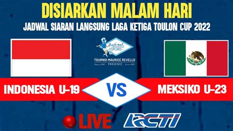 DISIARKAN MALAM HARI INI JADWAL TIMNAS INDONESIA U 19 VS MEKSIKO