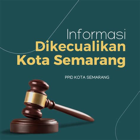 Informasi Dikecualikan Pemerintah Kota Semarang Tahun Ppid Kota