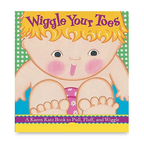 Wiggle Your Toes Board Book By Karen Katz Bed Bath And Beyond