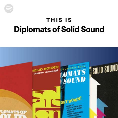 This Is Diplomats Of Solid Sound Playlist By Spotify Spotify