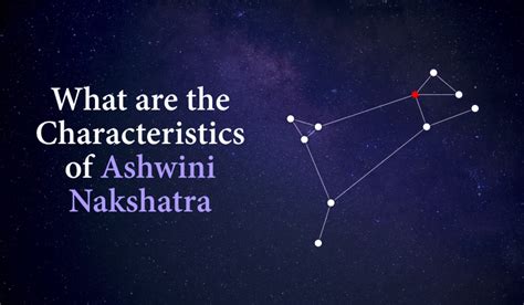 What Are The Characteristics Of Ashwini Nakshatra In Astrology Namoastro