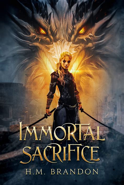 Immortal Sacrifice By Hm Brandon Goodreads