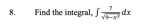 Solved Find The Integral ∫﻿﻿79 X22dx