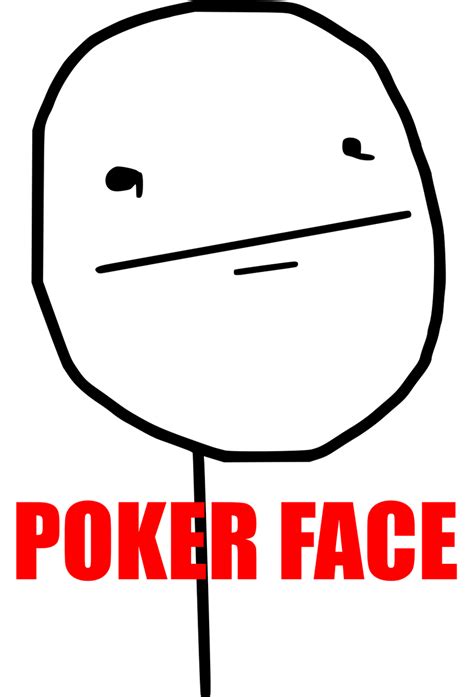 Poker Face in HD by CrusierPL on DeviantArt