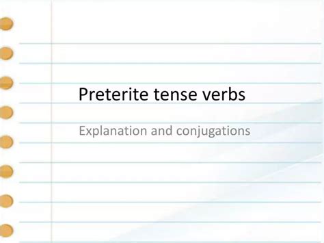 Ppt Preterite Tense Verbs Powerpoint Presentation Free Download Id