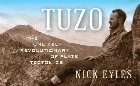 Tuzo: The Unlikely Revolutionary of Plate Tectonics: Eyles, Nick: 9781487563608: Amazon.com: Books