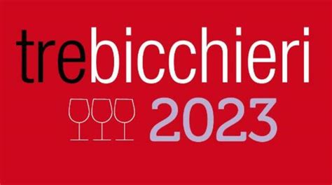 Tre Bicchieri Ecco I Migliori Vini Della Campania Premiati Dal