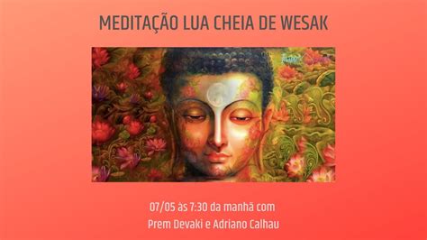 Live Medita O De Lua Cheia De Wesak Youtube