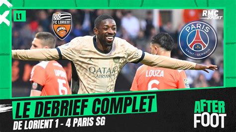 Lorient 1 4 PSG Le débrief complet de l After foot après la nouvelle