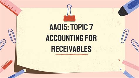 CHAPTER 7 ACCOUNTING FOR RECEIVABLES YouTube