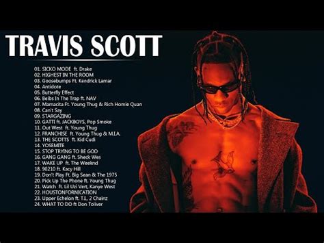 Top Songs Travis Scott Travis Scott Greatest Hits Travis Scott Full