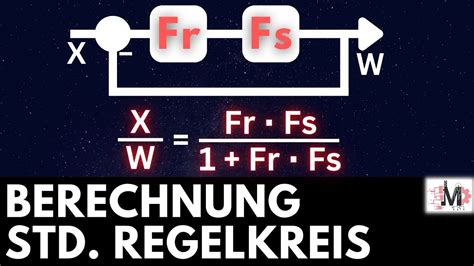 Standard Regelkreis Einfach Berechnen Grundlagen Regelungstechnik