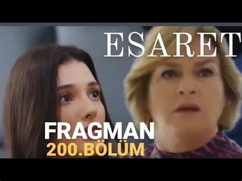 ESARET 200 BÖLÜM FRAGMANI YouTube