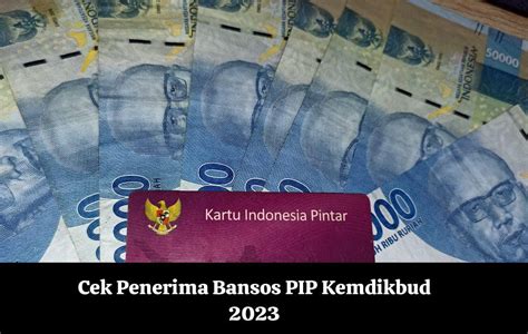 Bansos PIP Kemdikbud Cair Lagi Akhir Oktober Penerima Dapat Bantuan