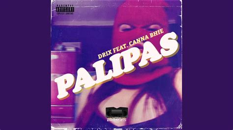 Palipas Feat Canna Bhie Youtube Music